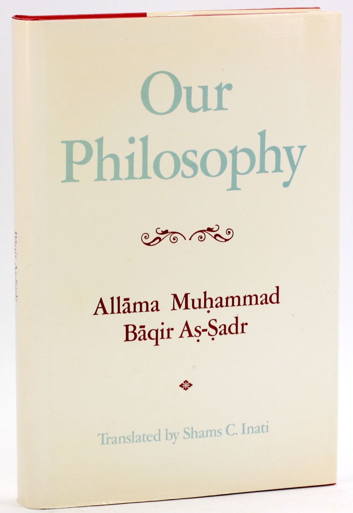 Item #4939 Our Philosophy. As-Sadr.