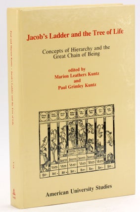 Item #4951 Jacob's Ladder and the Tree of Life: Concepts of Hierarchy and the Great Chain of...
