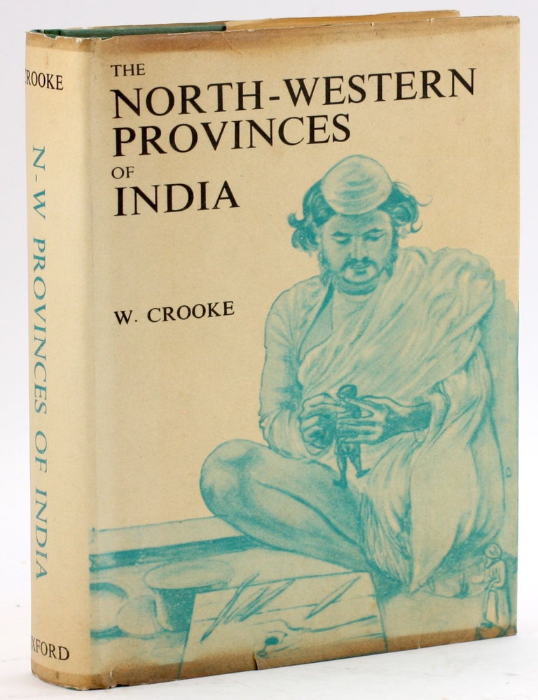 Item #4979 THE NORTH-WESTERN PROVINCES OF INDIA. W. Crooke.