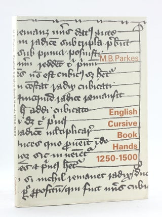 English Cursive Book Hands, 1250-1500 (Oxford Palaeographical Handbooks. M. B. Parkes.