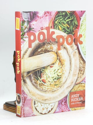 Item #500085 Pok Pok: Food and Stories from the Streets, Homes, and Roadside Restaurants of...