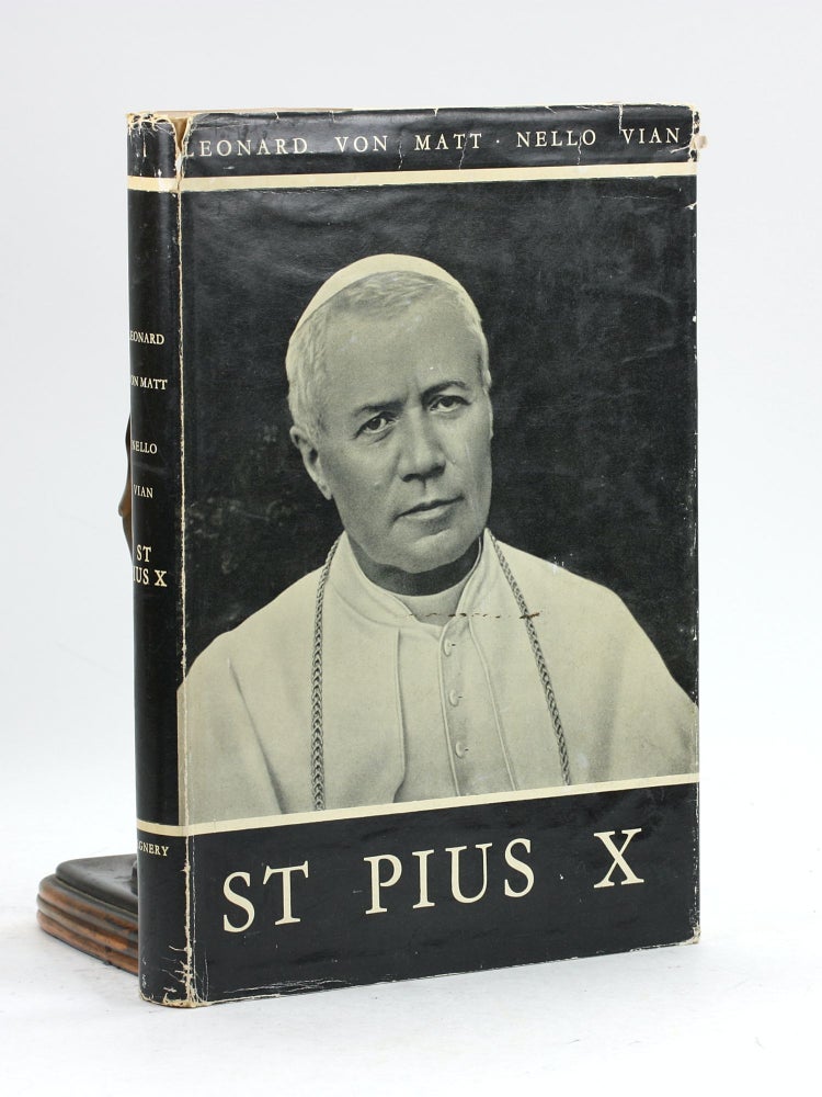 Item #500101 St. Pius X by von Matt, Leonard; Vian, Nello; Bullough, Sebastian (translator). Leonard von Matt.