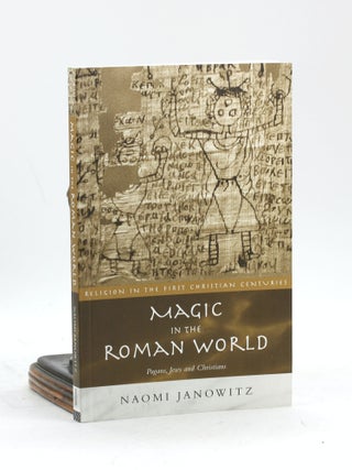 Item #500114 Magic in the Roman World (Religion in the First Christian Centuries). Naomi Janowitz