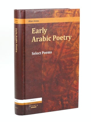 Item #500264 Early Arabic Poetry: Select Poems. Alan Jones