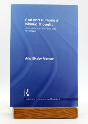 Item #500273 God and Humans in Islamic Thought: Abd al-Jabbar, Ibn Sina and Al-Ghazali (Culture...