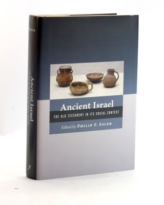 Item #500355 Ancient Israel: The Old Testament In Its Social Context. Philip F. ed Esler
