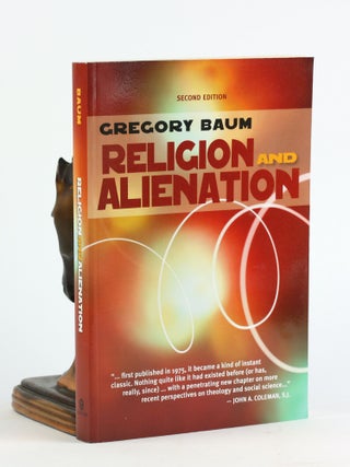 Item #500415 Religion and Alienation: A Theological Reading of Society. Gregory Baum