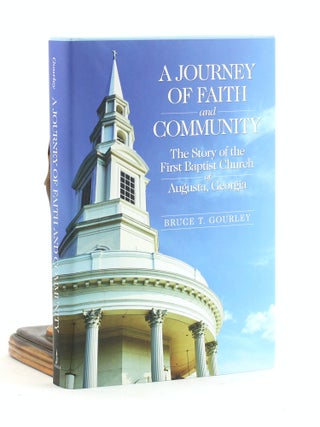 Item #500463 A Journey of Faith and Community: The Story of the First Baptist Church of Augusta,...