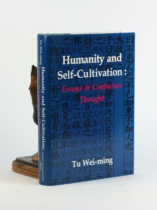 Item #500480 Humanity and Self-Cultivation: Essays in Confucian Thought. Wei-Ming Tu, Weiming, Tu