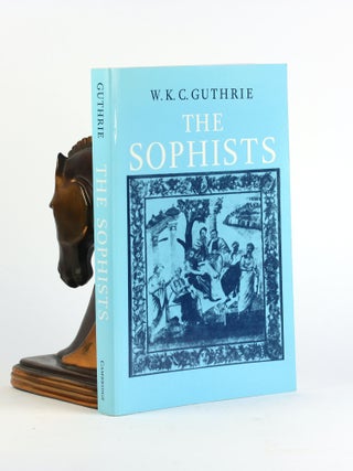 Item #500488 The Sophists. W. K. C. Guthrie