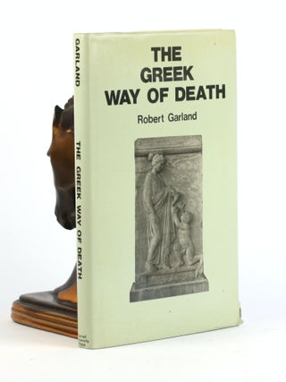Item #500491 The Greek Way of Death. Robert Garland
