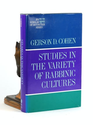 Item #500545 Studies in the Variety of Rabbinic Cultures. Gerson D. Cohen