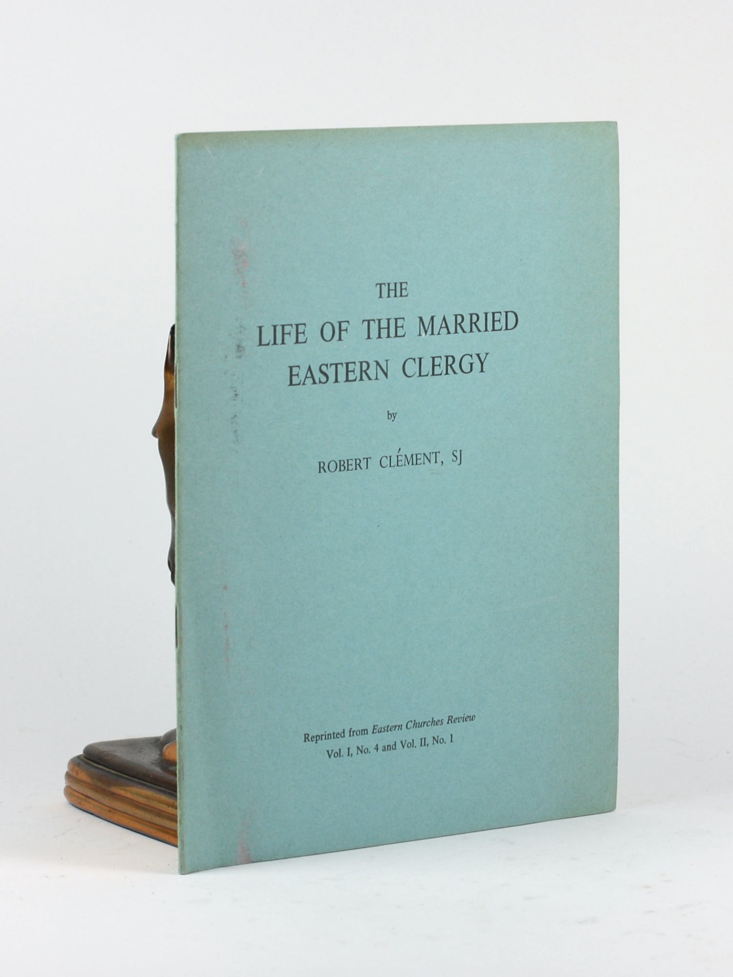 LIFE OF THE MARRIED EASTERN CLERGY | Robert Clement