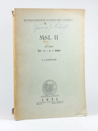 Item #500599 Materialen zum sumerischen Lexikon III (MSL II): S a, Vok. S a, S b, Nachtr. zu MSL...