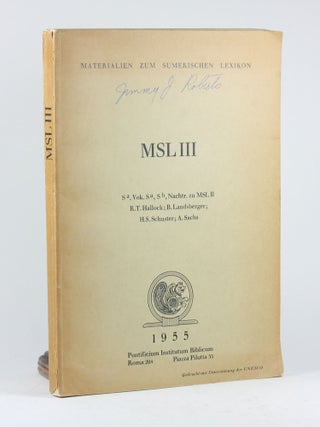 Item #500600 Materialen zum sumerischen Lexikon III (MSL II): S a, Vok. S a, S b, Nachtr. zu MSL...