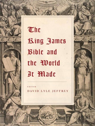 Item #500614 The King James Bible and the World It Made