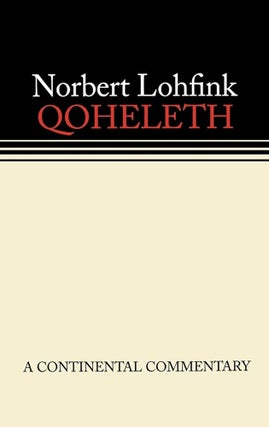 Item #500679 Qoheleth [Ecclesiastes] (Continental Commentary Series). Norbert Lohfink