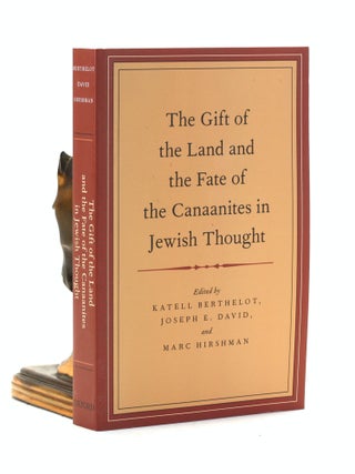 Item #500708 The Gift of the Land and the Fate of the Canaanites in Jewish Thought. Katell...