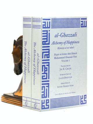 Item #500739 al-Ghazzali Alchemy of Happiness: Kimiya al-sacadat (2 Volume Set). Al-Ghazzali, Jay...