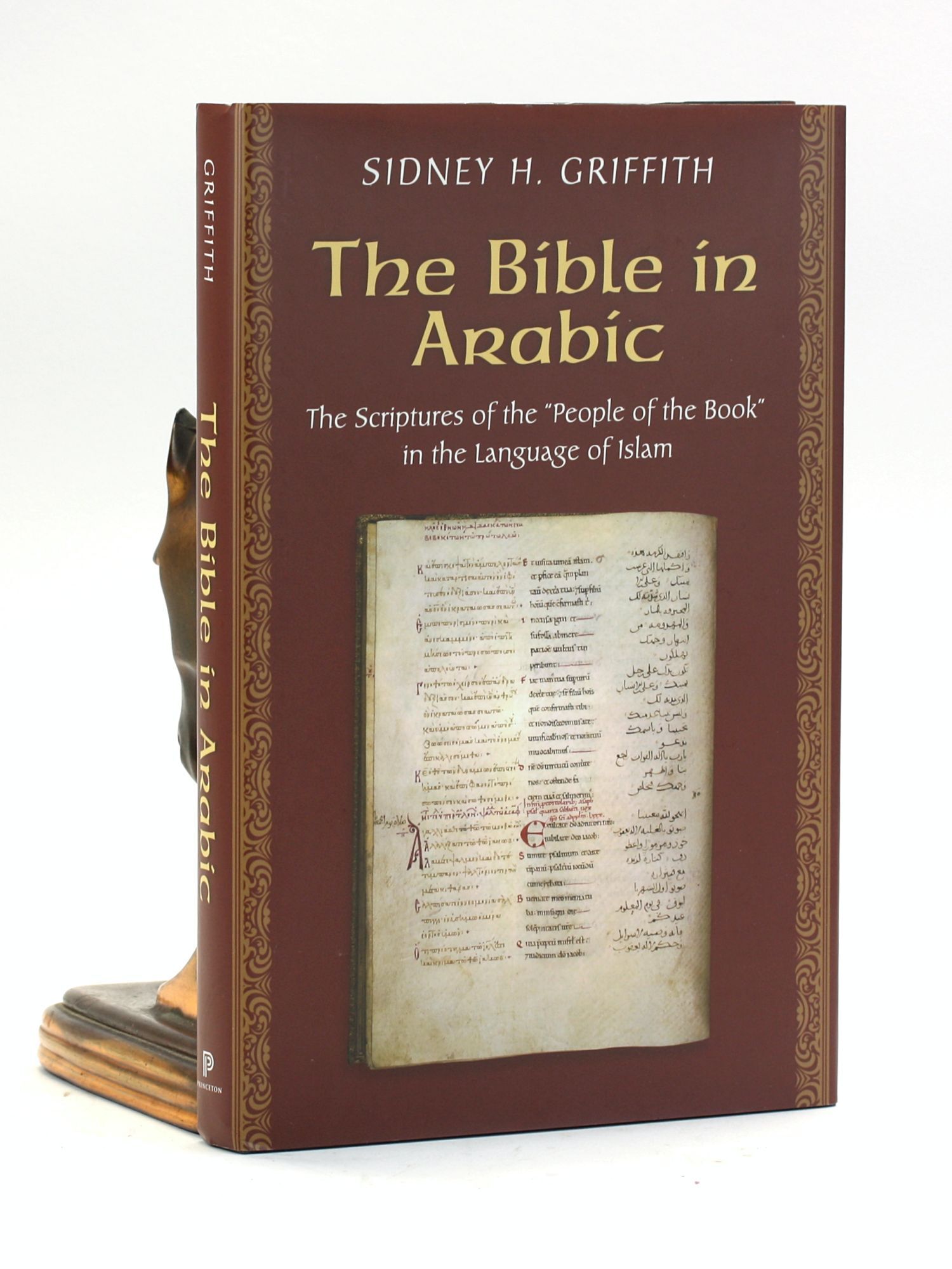 Arab Scripture The Bible in Arabic: The Scriptures of the 'People of the Book' in the ...