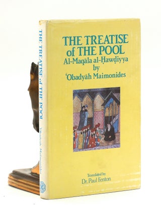 Item #500775 THE TREATISE OF THE POOL: Al-Maqala al-Hawdiyya. Obadyah B. Abraham b. Moses...