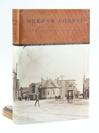Item #500790 Durham County: A History of Durham County, North Carolina. Jean Bradley Anderson
