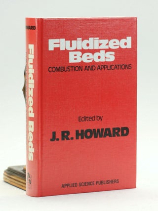 Item #500797 Fluidized beds: Combustion and applications. J. R. Howard
