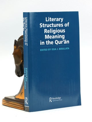 Item #500805 Literary Structures of Religious Meaning in the Qu'ran (Routledge Studies in the...