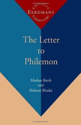 Item #500814 The Letter to Philemon (The Eerdmans Critical Commentary (ECC)). Markus Barth,...