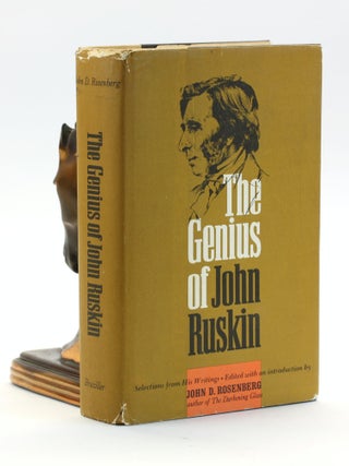 Item #500858 THE GENIUS OF JOHN RUSKIN: Selections from His Writings. John D. ed Rosenberg