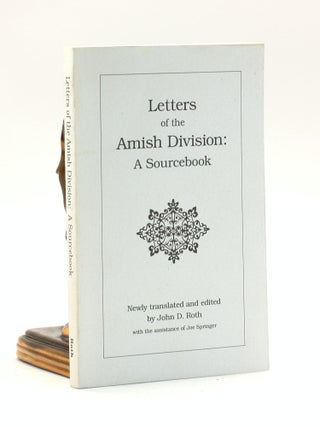 Item #500890 Letters of the Amish Division : A Sourcebook. John D. Roth