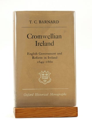 Item #500899 Cromwellian Ireland: English Government and Reform in Ireland 1649-1660 (Oxford...