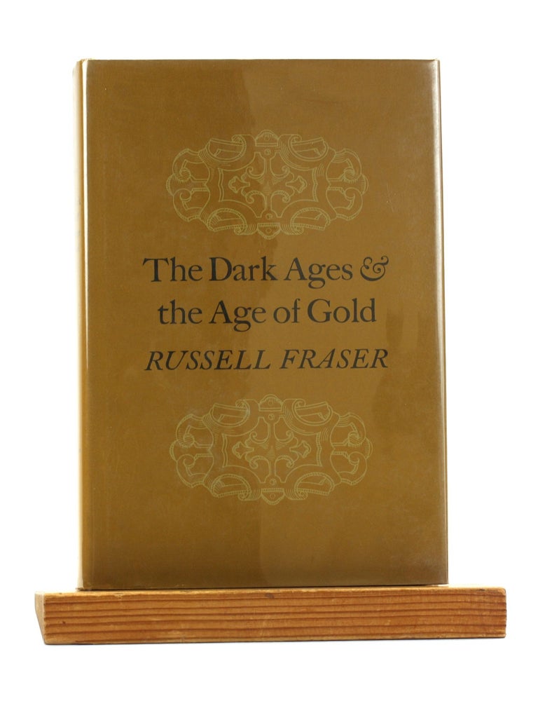 Item #500909 The Dark Ages and the Age of Gold (Princeton Legacy Library, 1787). Russell A. Fraser.