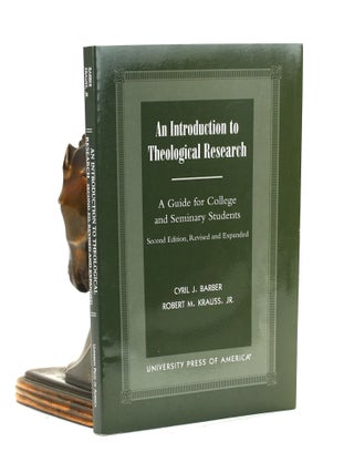 Item #501029 An Introduction To Theological Research: A Guide for College and Seminary Students....