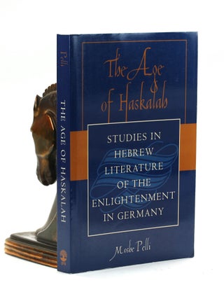 Item #501070 The Age of Haskalah: Studies in Hebrew Literature of the Enlightenment in Germany....