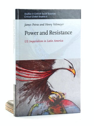 Item #501077 Power and Resistance: US Imperialism in Latin America (Studies in Critical Social...