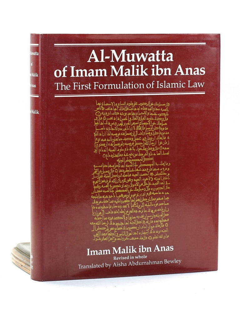 Item #501093 Al-Muwatta of Imam Malik Ibn Anas: The First Formulation of Islamic Law (The Islamic-Classical Library Series). Professor Imam Malik Ibn Anas, Aisha Abdurrahman Bewley ed.
