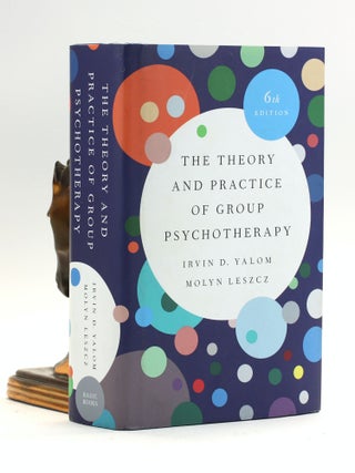 Item #501206 The Theory and Practice of Group Psychotherapy. Irvin D. Yalom, Molyn, Leszcz