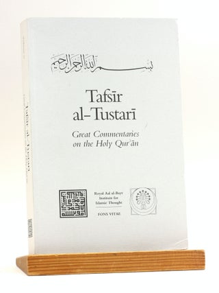 Item #501209 Tafsir Al-Tustari (Great Commentaries of the Holy Qur'an). Sahl ibn 'Abd Allah...