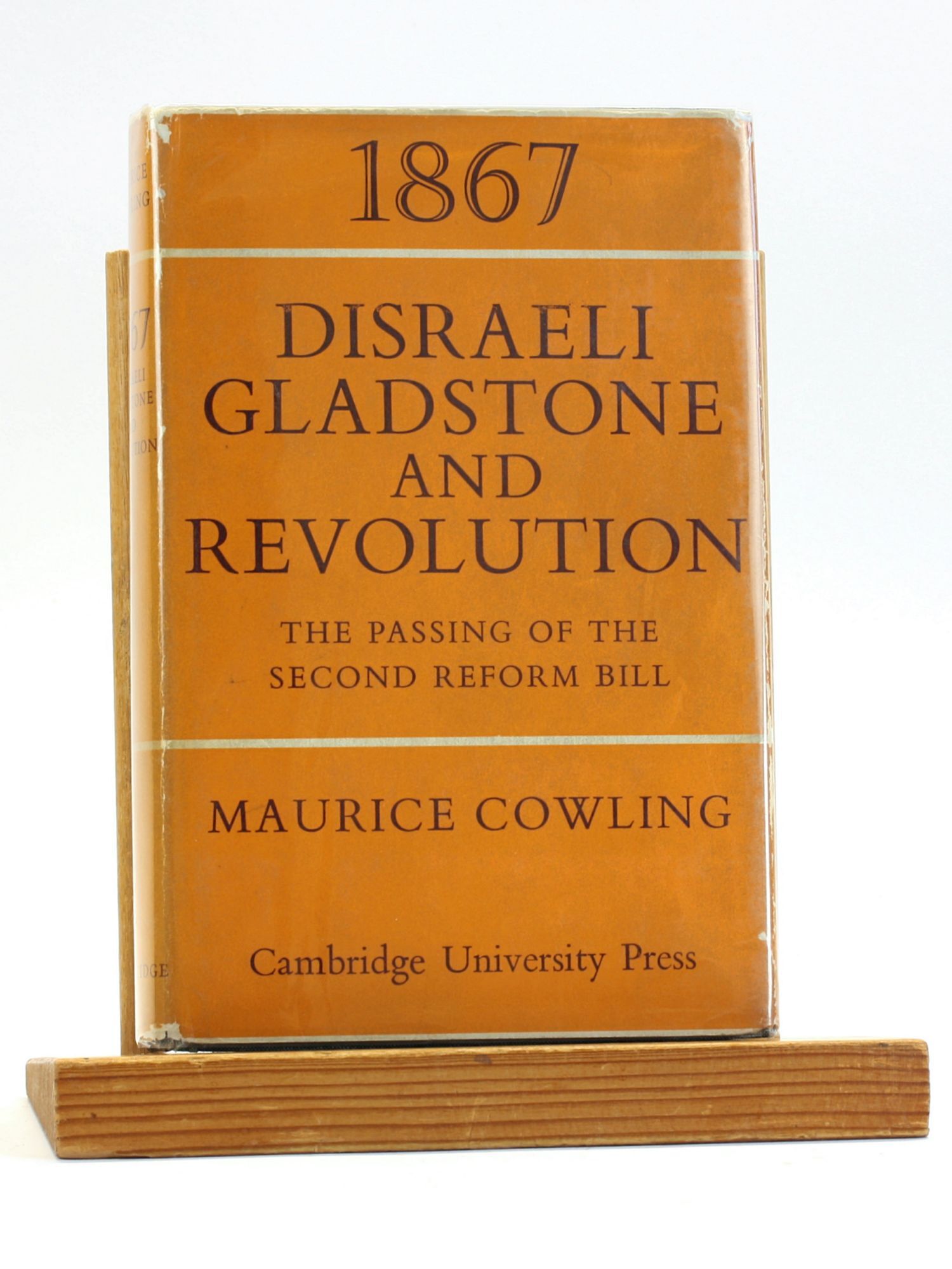 1867 Disraeli, Gladstone and Revolution: The Passing of the Second ...