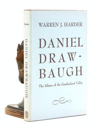 Item #501282 Daniel Drawbaugh: The Edison of the Cumberland Valley. Warren J. Harder
