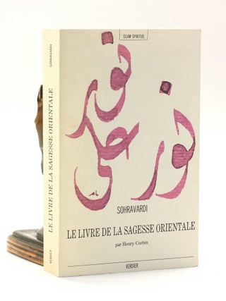 Item #501349 Le livre de la Sagesse Orientale (Kitab hikmat al-ishraq); Commentaires de Qotboddin...