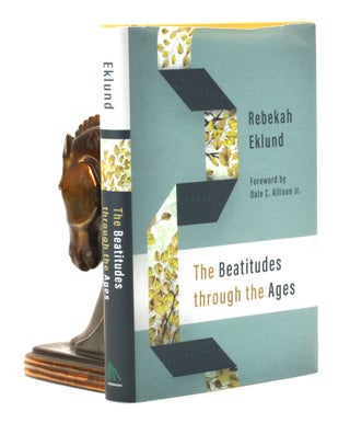 Item #501364 The Beatitudes through the Ages. Rebekah Eklund