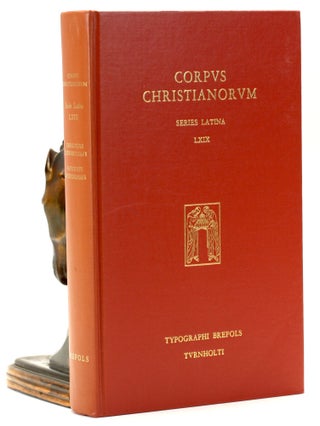 Item #501409 GREGORII ILIBERRITANUS EPISCOPI / FAUSTINUS LUCIFERIANUS (Corpus Christianorum...