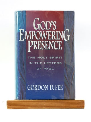 Item #501490 God's Empowering Presence: The Holy Spirit in the Letters of Paul. Gordon D. Fee