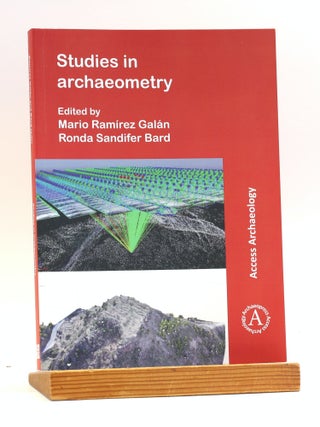 Item #501531 Studies in Archaeometry: Proceedings of the Archaeometry Symposium at NORM 2019,...