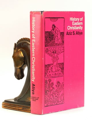 Item #501558 History of Eastern Christianity. Aziz Suryal Atiya