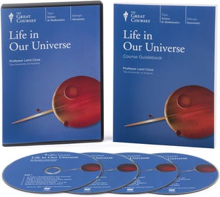 Item #501635 Life in Our Universe (The Great Courses). Laird Close