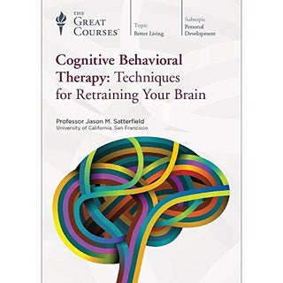 Item #501644 Cognitive Behavioral Therapy: Techniques for Retraining Your Brain (The Great...