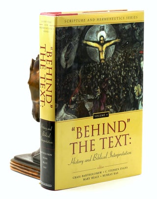Item #501718 'Behind' the Text: History and Biblical Interpretation (Scripture and Hermeneutics...